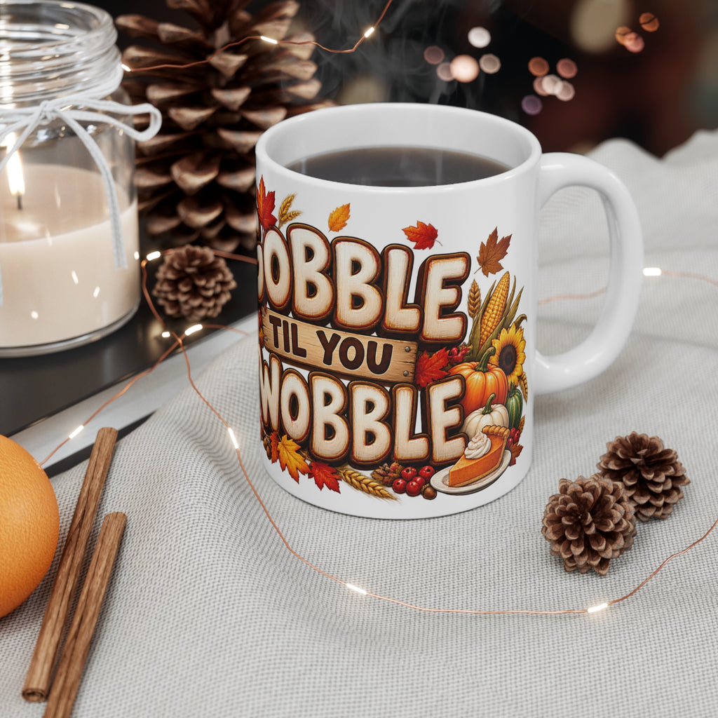 Gobble 'Til You Wobble Mug