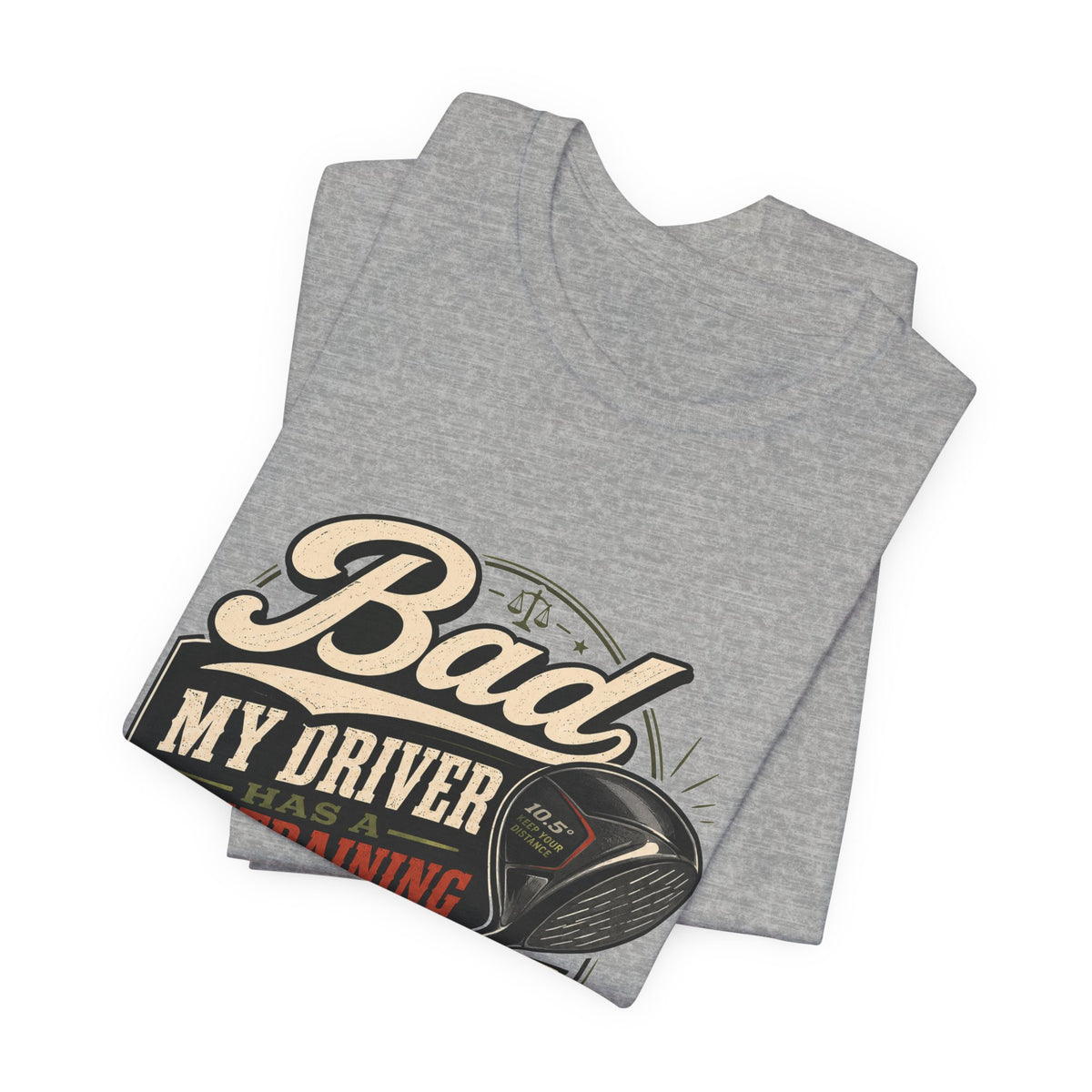 Bad - My Driver Has a Restraining Order