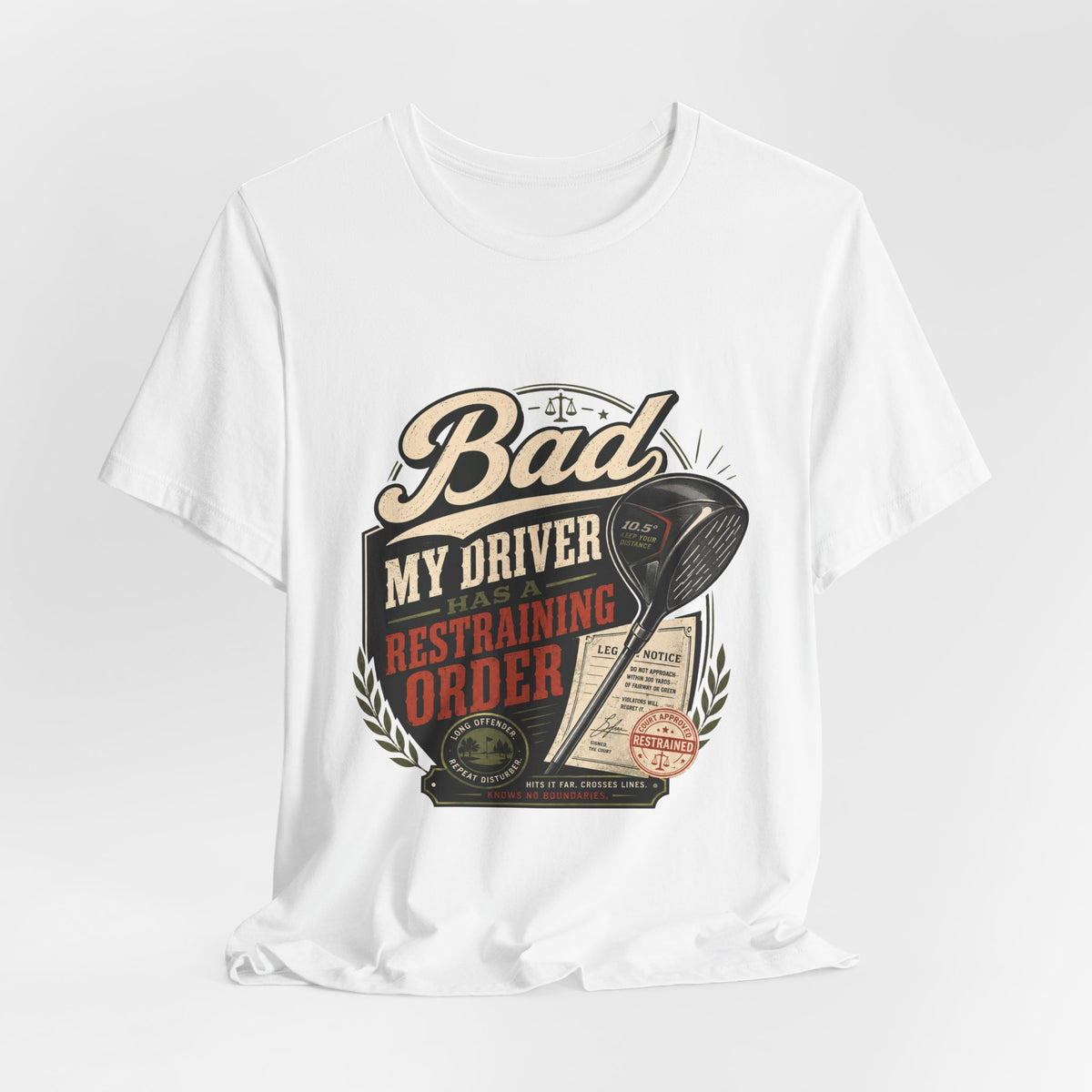 Bad - My Driver Has a Restraining Order