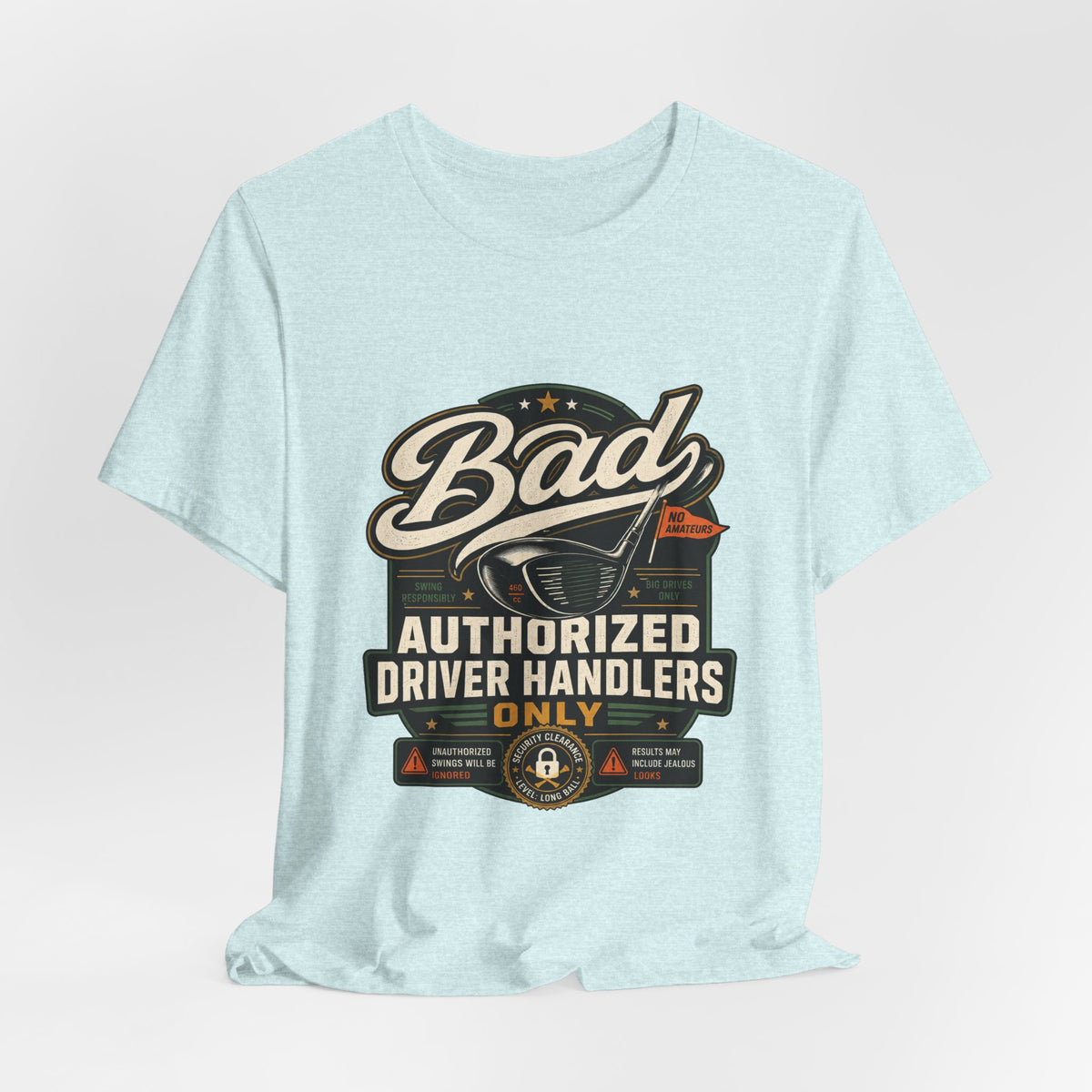 Bad - Authorized Driver Handlers Only