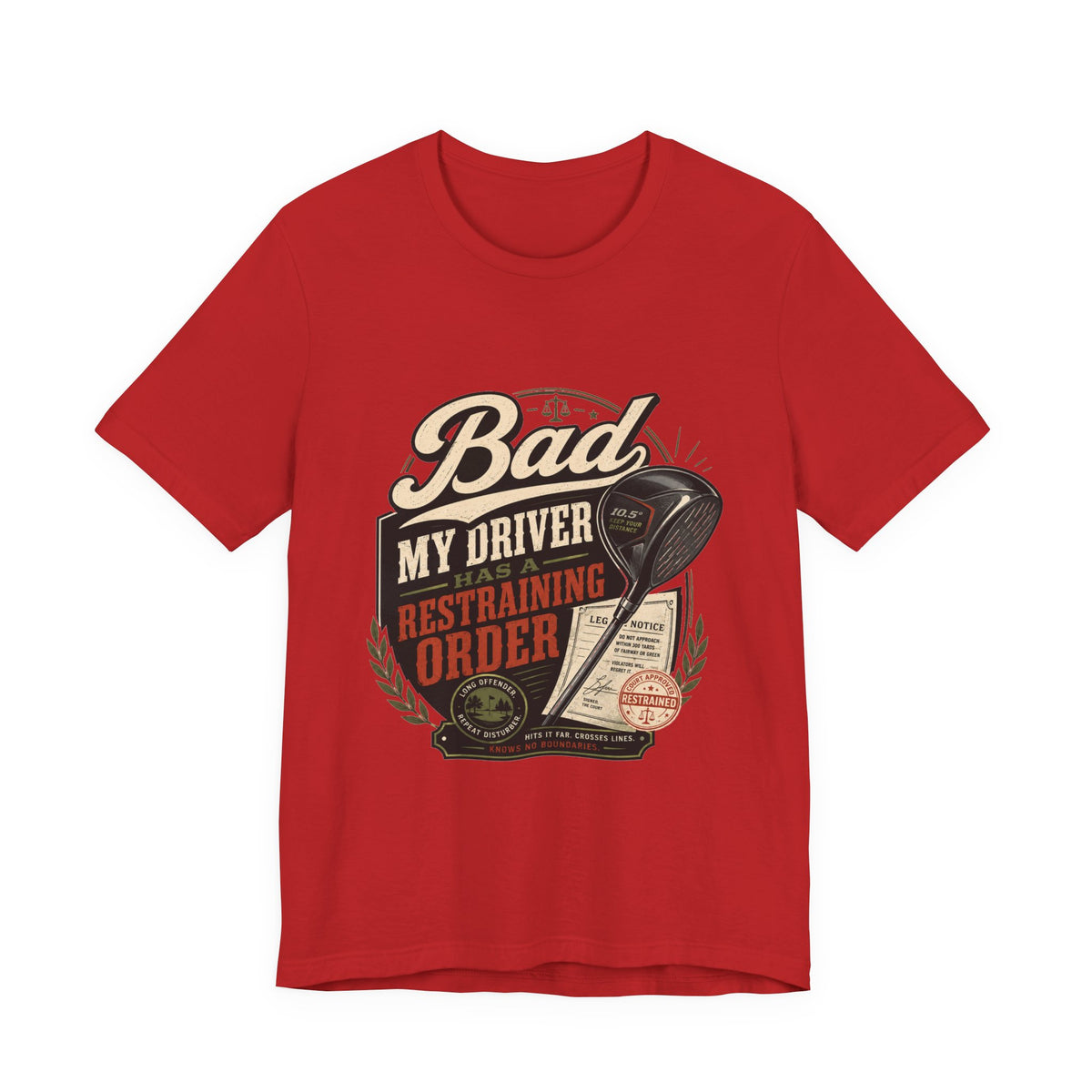 Bad - My Driver Has a Restraining Order