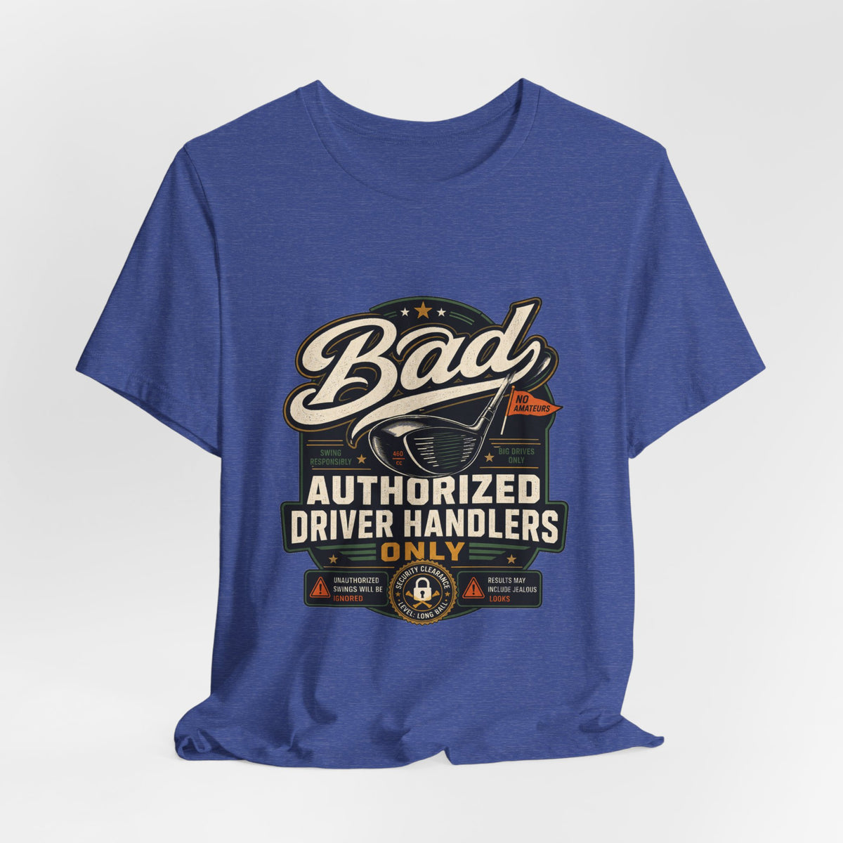 Bad - Authorized Driver Handlers Only