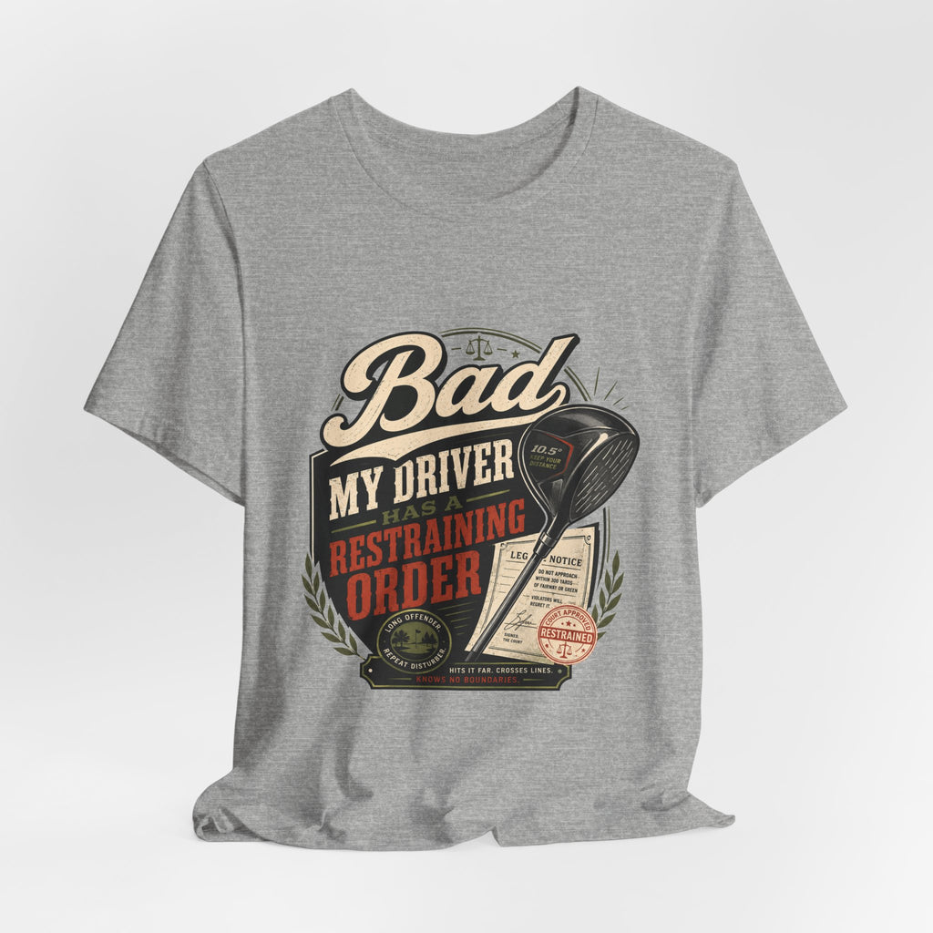 Bad - My Driver Has a Restraining Order
