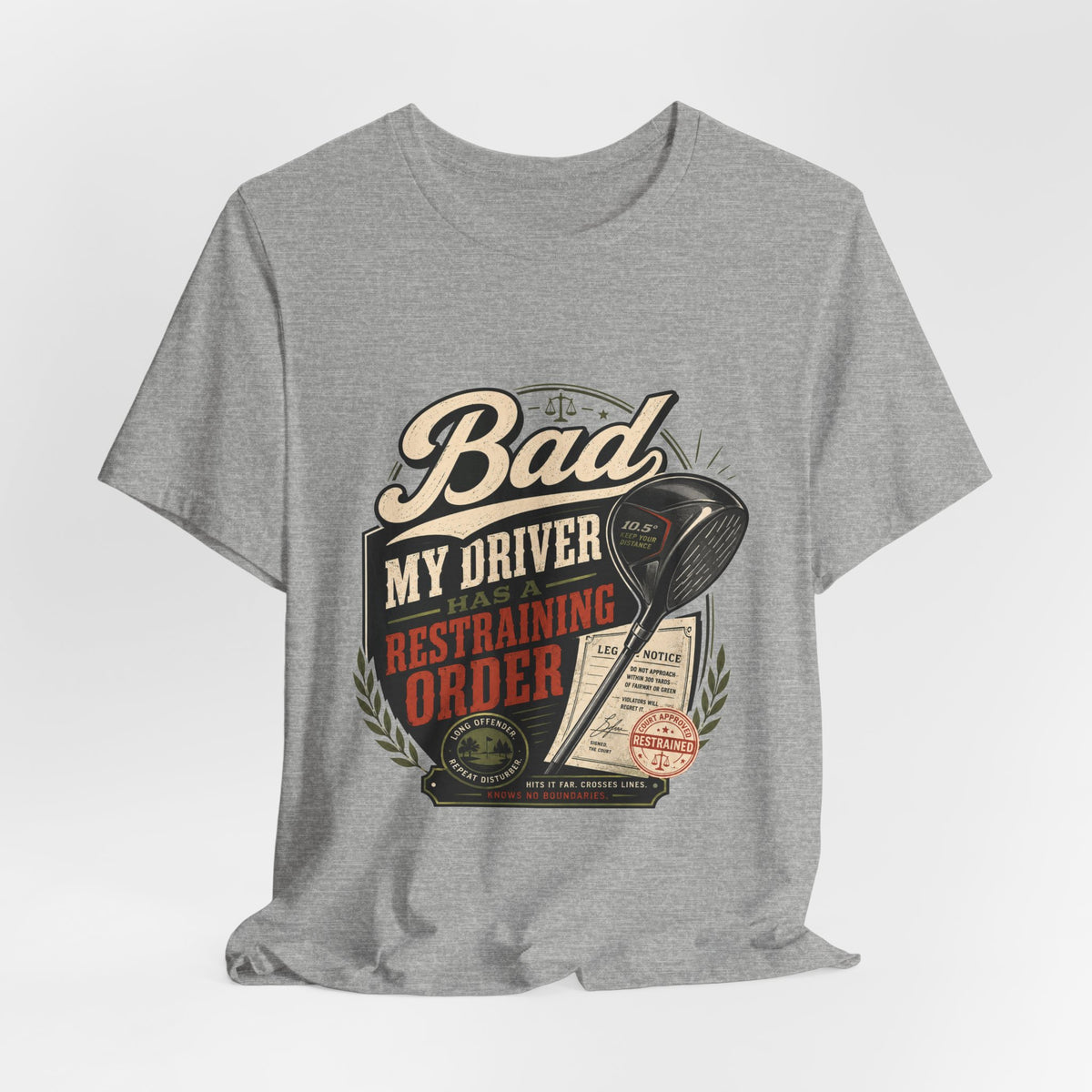 Bad - My Driver Has a Restraining Order