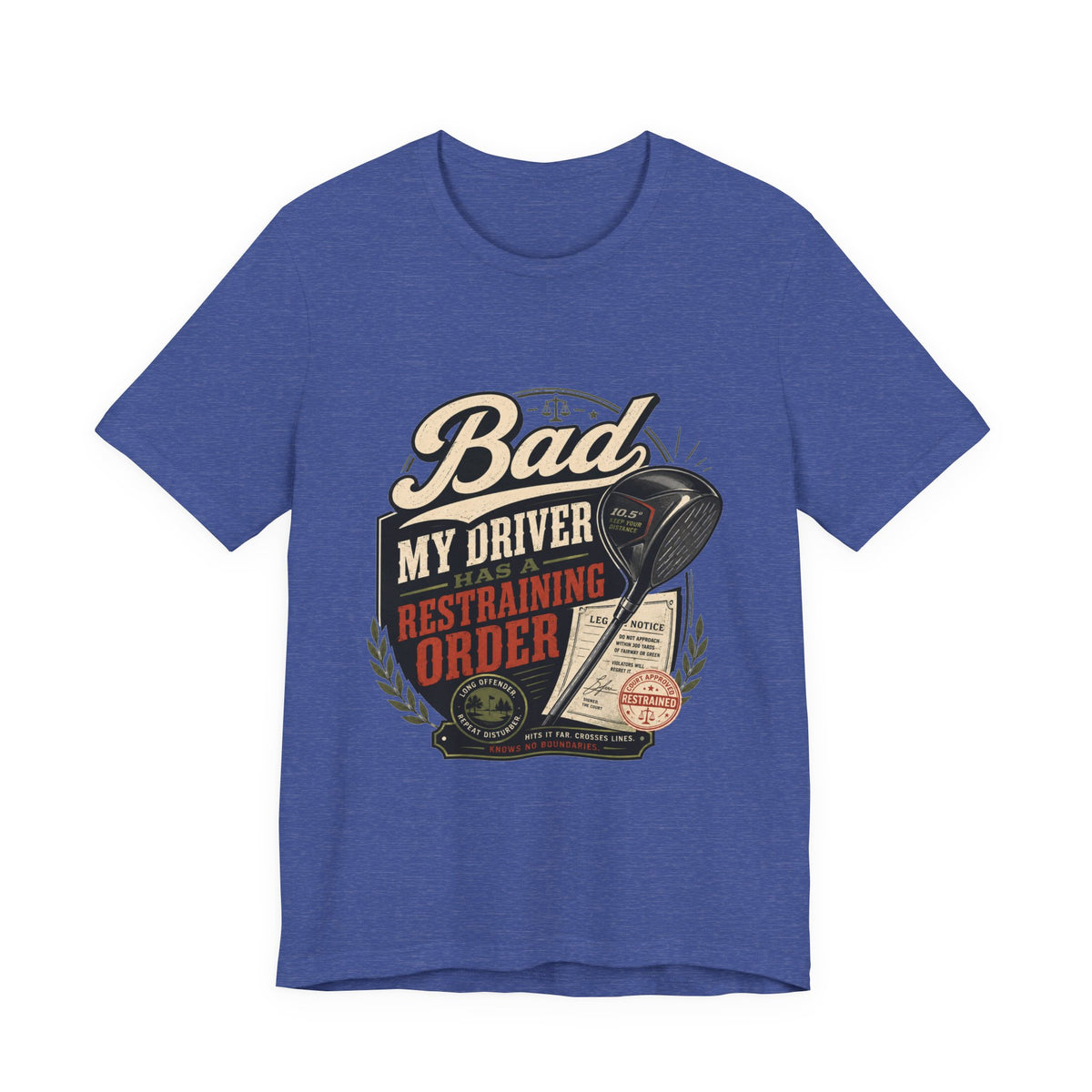 Bad - My Driver Has a Restraining Order