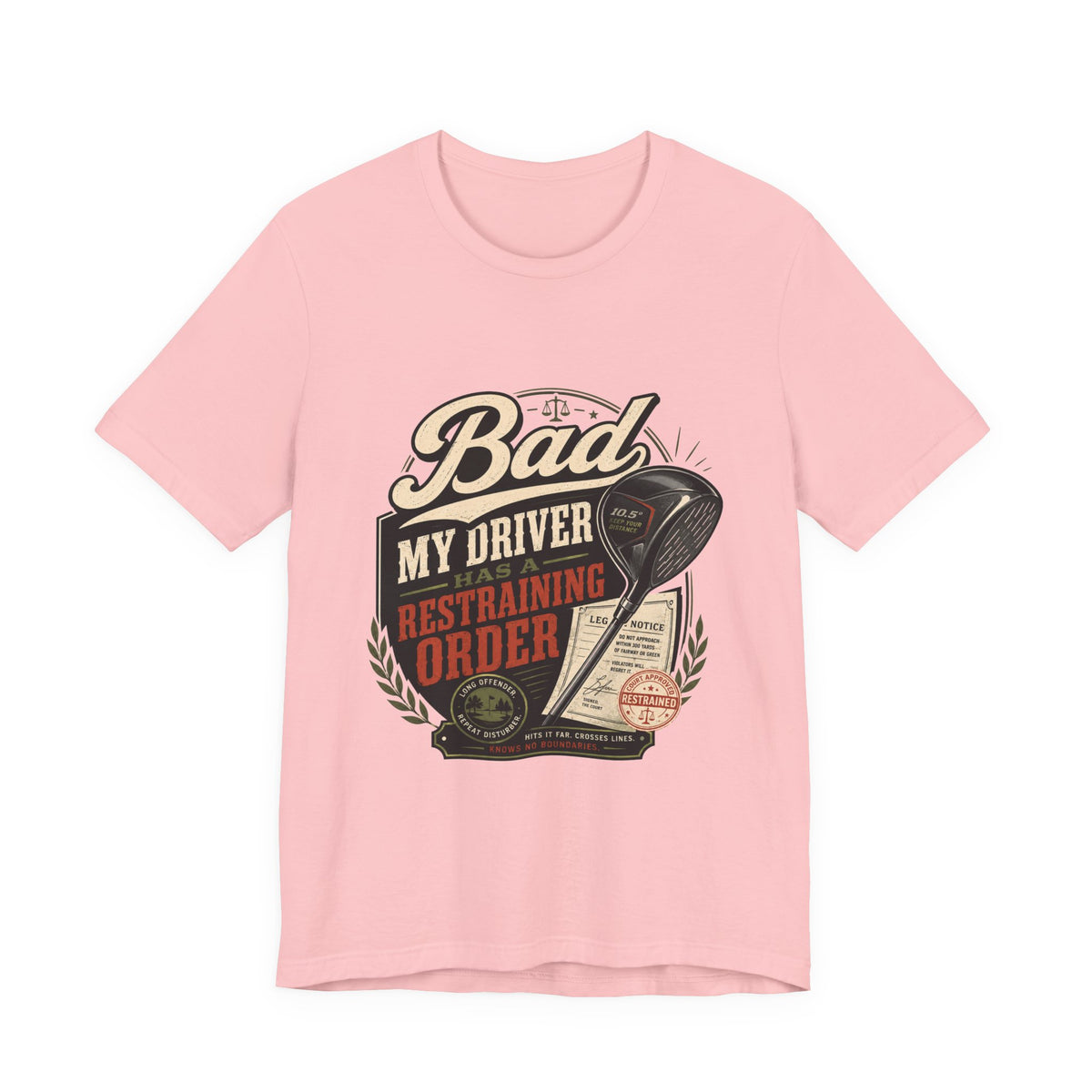 Bad - My Driver Has a Restraining Order