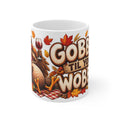 Gobble 'Til You Wobble Mug