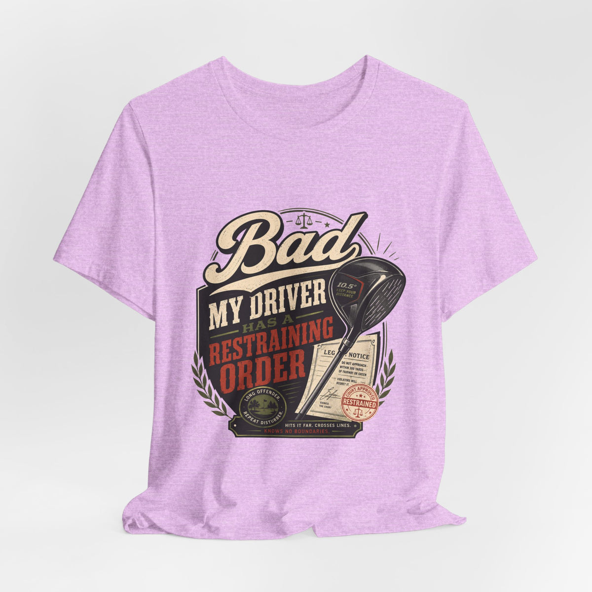 Bad - My Driver Has a Restraining Order
