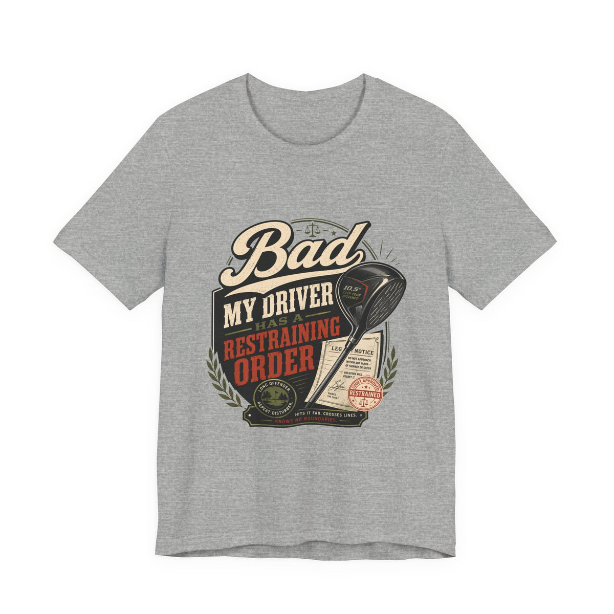 Bad - My Driver Has a Restraining Order
