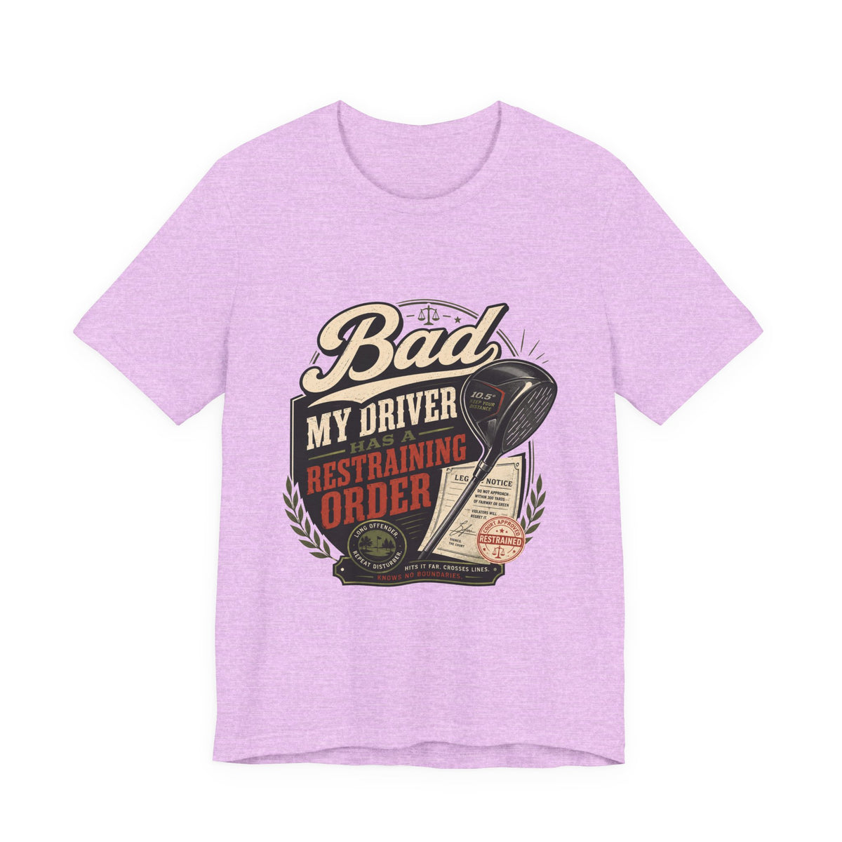 Bad - My Driver Has a Restraining Order