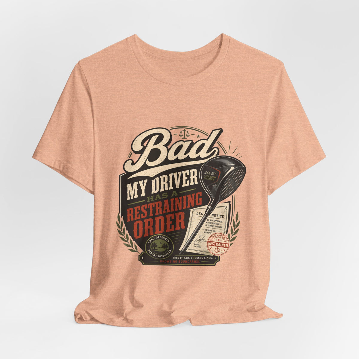 Bad - My Driver Has a Restraining Order