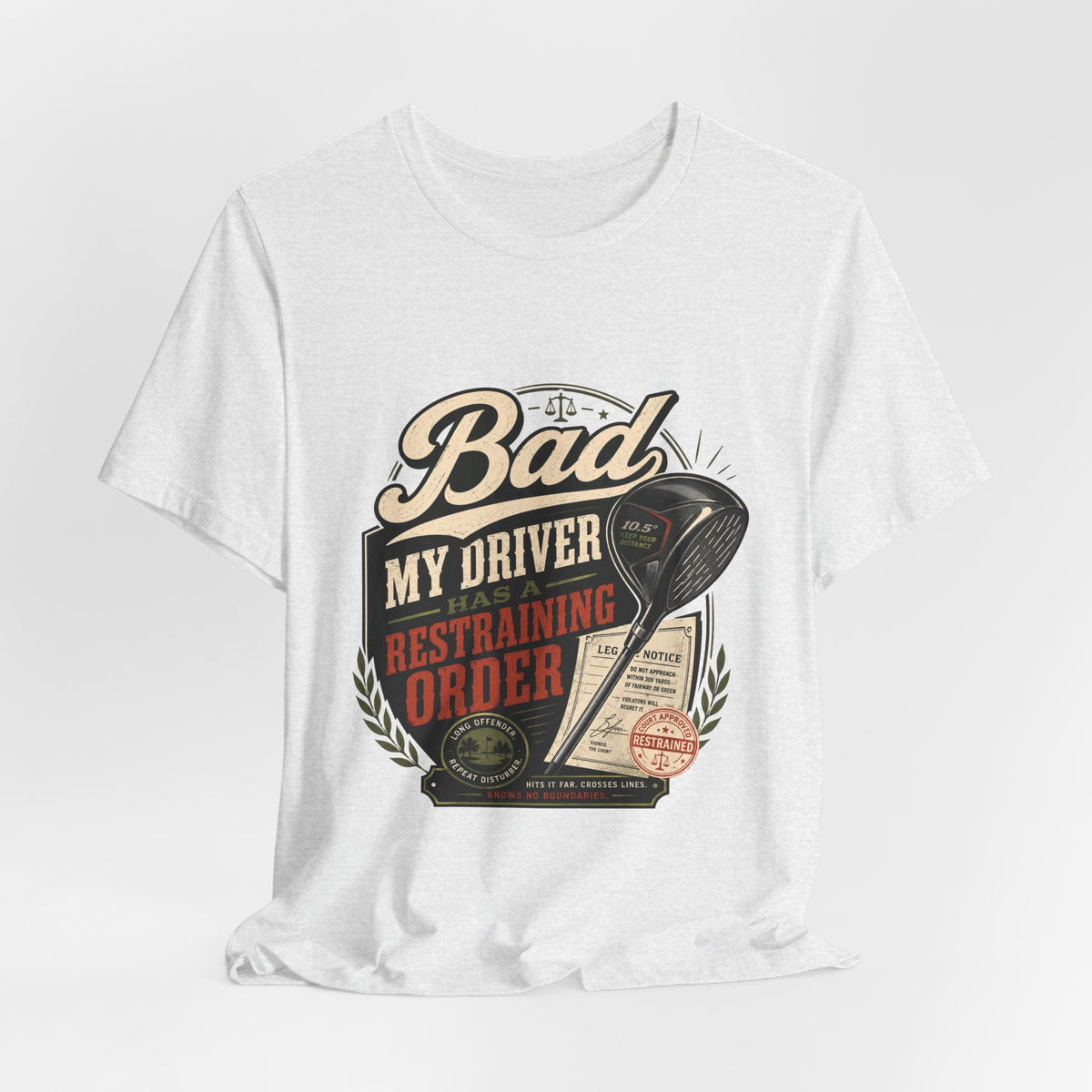 Bad - My Driver Has a Restraining Order